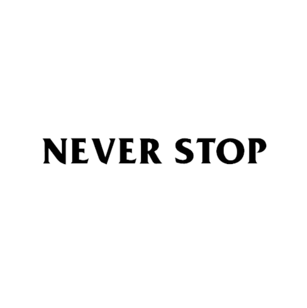 Never Stop Sticker