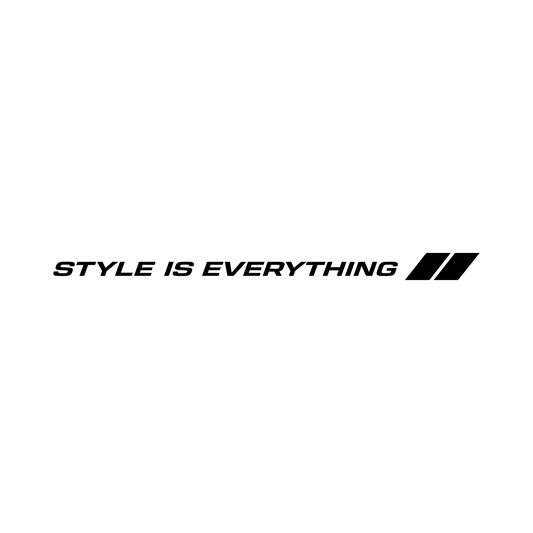 "Style is everything" Sticker